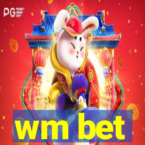 wm bet